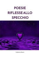 Poesie riflesse allo specchio 1034068822 Book Cover
