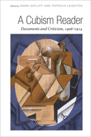 A Cubism Reader: Documents and Criticism, 1906-1914 0226021106 Book Cover