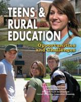 Teens and Rural Education: Opportunities and Challenges (Youth in Rural North America) 1422200159 Book Cover
