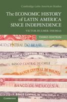 The Economic History of Latin America Since Independence 0521532744 Book Cover