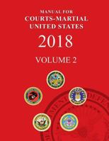 Manual for Courts-Martial: 2018 1718726899 Book Cover