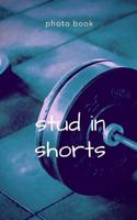 Stud In Shorts 0464042526 Book Cover