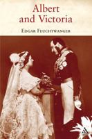 Albert And Victoria: The Rise and Fall of the House of Saxe-Coburg-Gotha 1852854618 Book Cover