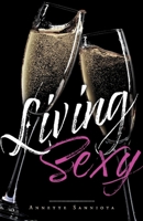 Living Sexy 1543989179 Book Cover