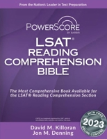 The Powerscore LSAT Reading Comprehension Bible: 2019 Edition