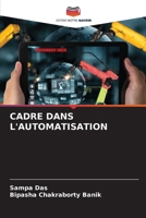 Cadre Dans l'Automatisation (French Edition) 6208132061 Book Cover