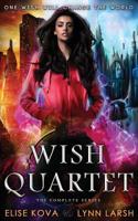 Wish Quartet: The Complete Series 1949694070 Book Cover