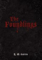 The Foundlings 1463630514 Book Cover