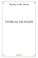 Vivre sa vie d'ado (French Edition) 2334183148 Book Cover