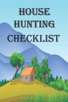 House Hunting Checklist: 100 Ready to Use House Evaluation Checklist Pages 1656226146 Book Cover