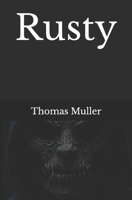 Rusty B0FWBX7JST Book Cover