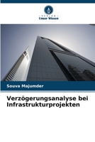 Verzögerungsanalyse bei Infrastrukturprojekten 6206061523 Book Cover