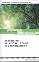 Practicing Relational Ethics in Organizations 0981907687 Book Cover