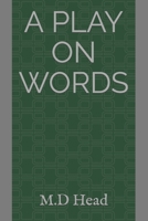A Play on Words B09M4T7PZ4 Book Cover