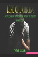 Lord of Driblling 1080006311 Book Cover