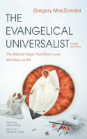 The Evangelical Universalist, Third Edition: The Biblical Hope That God's Love Will Save Us All B0H1YK61MN Book Cover