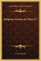 Religious System of China V2 1162582936 Book Cover