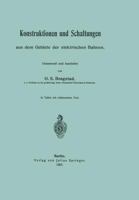 Konstruktionenglish Und Schaltungenglish Aus Dem Gebiete Der Elektrischenglish Bahnenglish. Gesammelt Und Bearbeitet 3642517706 Book Cover