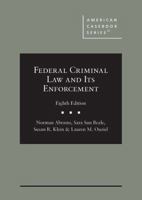 Federal Criminal Law and Its Enforcement (American Casebook Series) 0314200452 Book Cover