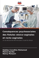 Conséquences psychosociales des fistules vésico-vaginales et recto-vaginales (French Edition) 6209959466 Book Cover