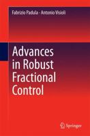 Advances in Robust Fractional Control 3319109294 Book Cover