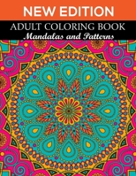 New Edition Adult Coloring Book Mandalas and Patterns: 140 Page with two side s mandalas illustration Adult Coloring Book Mandala Images Stress Management Coloring ... book over brilliant designs to c 1691029432 Book Cover