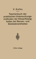 Taschenbuch Der Praktischen Untersuchungsmethoden Der Korperflussigkeiten Bei Nerven- Und Geisteskrankheiten 3642985181 Book Cover