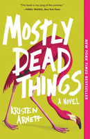 Mostly Dead Things 1947793306 Book Cover