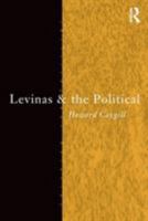 Levinas and the Political (Thinking the Political) 0415112494 Book Cover