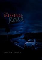 The Missing Road 1453528008 Book Cover