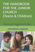 THE HANDBOOK FOR THE JUNIOR CHURCH: B0BGNGZMCC Book Cover