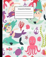 Composition Notebook: Mermaid Wide Ruled Blank Lined Cute Notebooks for Girls Teens Kids School Writing Notes Journal -100 Pages - 7.5 x 9.25'' -Wide Ruled School Composition Books 170218322X Book Cover
