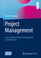 Project Management: From Classic Project Management to Hybrid Forms 3662714612 Book Cover