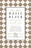 The New Basic Black: Home Training for Modern Times -- Revised Edition 0385516266 Book Cover