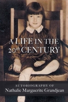 A Life in the 20th Century 1599248298 Book Cover