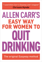 The Easy Way for Women to Stop Drinking