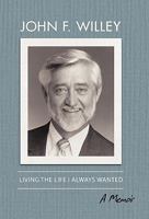Living the Life I Always Wanted 1450290310 Book Cover