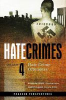 Hate Crimes: Hate Crime Offenders 0275995771 Book Cover