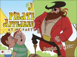A Pirate Appeared at My Party 1625101007 Book Cover