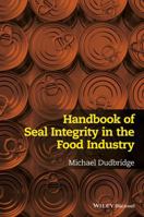 Handbook of Seal Integrity in the Food Industry 1118904567 Book Cover