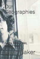 Our Geographies 1502915596 Book Cover