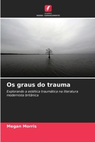 Os graus do trauma (Portuguese Edition) 6630200349 Book Cover