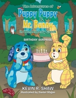 The Adventures of Puppy Puppy & Mr. Bunny in Wonderberry Creek: Birthday Surprise 1669872688 Book Cover