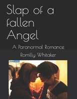 Slap of a fallen Angel: A Paranormal Romance 1987590767 Book Cover