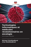 Technologies informatiques et médicales révolutionnaires en oncologie (French Edition) 620232922X Book Cover