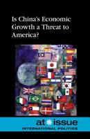 Is China's Economic Growth a Threat to America? 0737761865 Book Cover