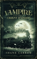 Vampire on the Orient Express B08F6TXQ5C Book Cover