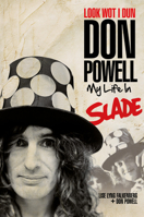 Look Wot I Dun: My Life In Slade 1783050403 Book Cover