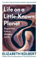 Life on a Little-Known Planet 1847929052 Book Cover