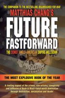 Future Fastforward: The Zionist Anglo-American Empire Meltdown 0978573315 Book Cover